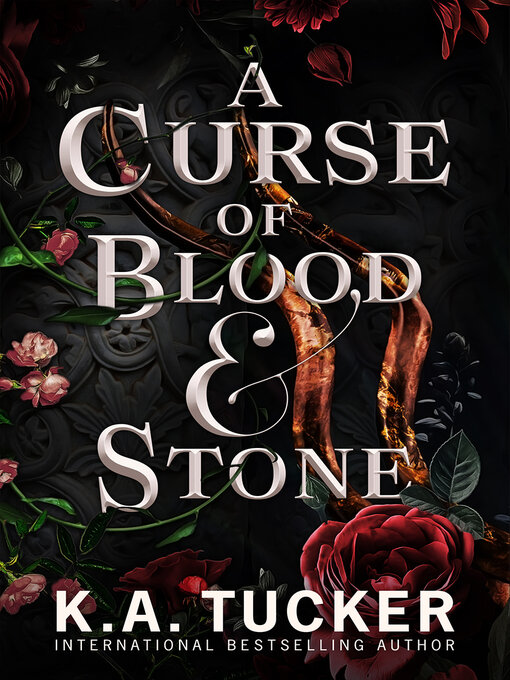 Title details for A Curse of Blood and Stone by K.A. Tucker - Wait list